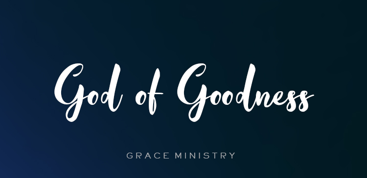 Begin your day right with Bro Andrews life-changing online daily devotional "God of Goodness" read and Explore God's potential in you